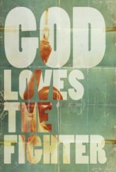 God Loves The Fighter