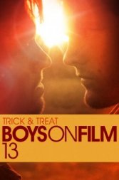 Boys On Film 13: Trick & Treat