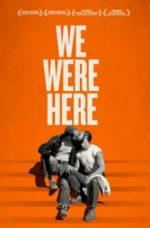 We Were Here