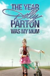 The Year Dolly Parton Was My Mum
