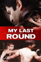 My Last Round