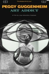 Peggy Guggenheim - Art Addict