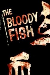 The Bloody Fish