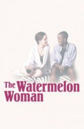 The Watermelon Woman