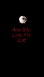 How Olin Lost His Eye