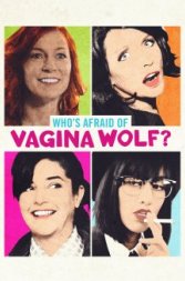 Who's Afraid of Vagina Wolf?