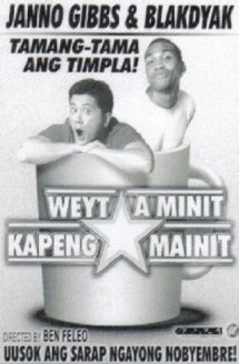 Weyt A Minit, Kapeng Mainit