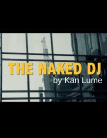 Discover The Naked DJ online at FilmDoo