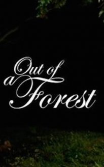 Out of a Forest