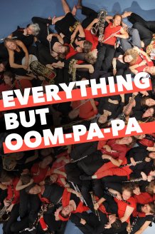 Everything but Oom-Pa-Pa