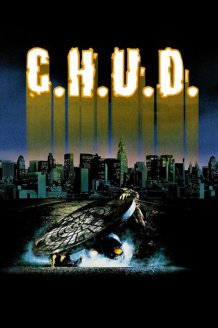 Discover C.H.U.D. online at FilmDoo