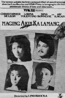Maging Akin Ka Lamang