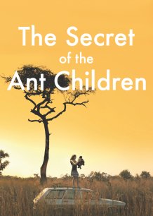 The Secret of the Ant Children