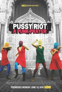 Pussy Riot: A Punk Prayer