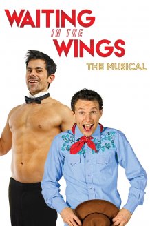 Discover Waiting in the Wings: The Musical online at FilmDoo