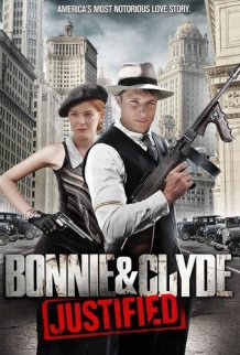 Bonnie and Clyde: Justified