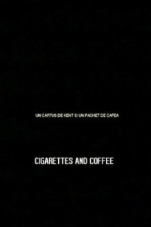 Cigarettes and Coffee