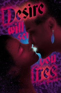 Desire Will Set You Free